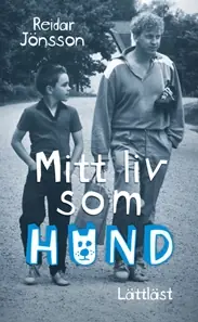 Mitt liv som hund / Lättläst